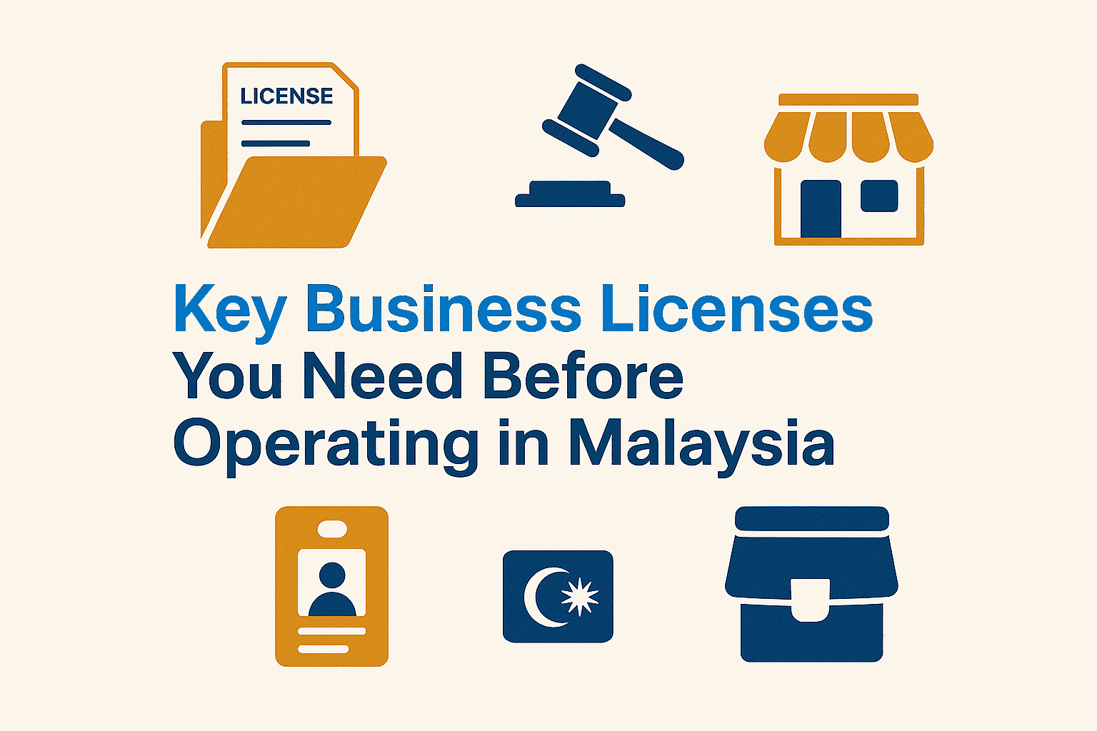 Key Business Licenses You Need Before Operating in Malaysia